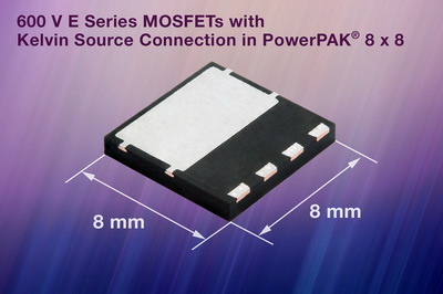 Vishay 600V E系列MOSFET利用Kelvin连接来实现更好的性能