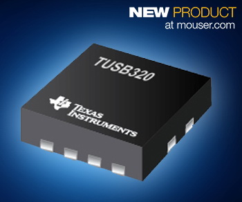 Mouser供货TI TUSB320 CC逻辑和端口控制器 充分发挥USB Type-C之潜力